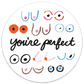 You're Perfect Boobs Die Cut Sticker - Mellow Monkey