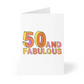 50 and Fabulous - Birthday Greeting Card - Mellow Monkey