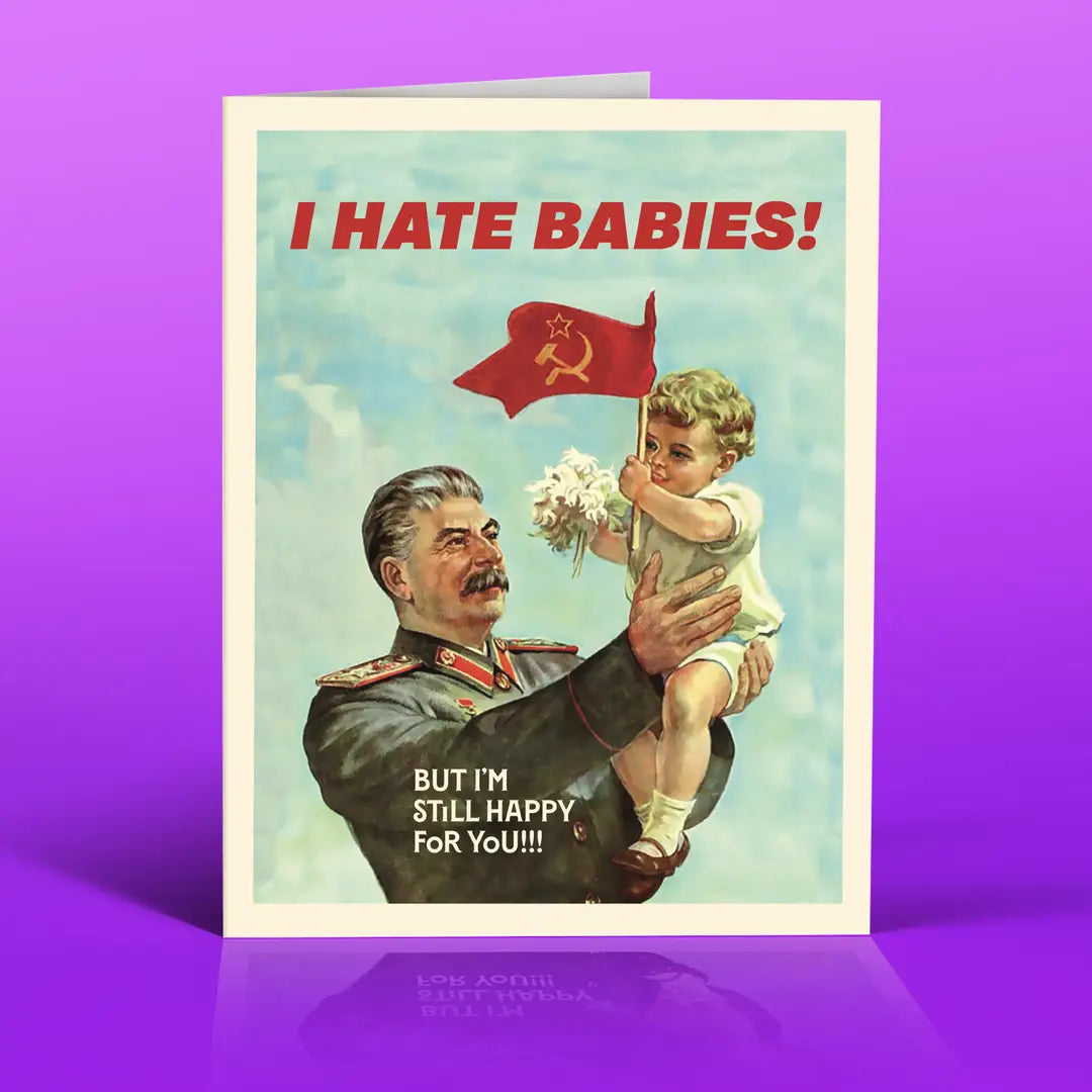 I Hate Babies! But I'm Still Happy For You - Greeting Card - Mellow Monkey