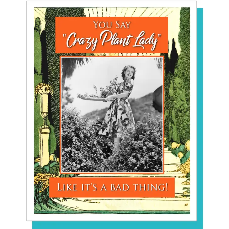 You Say "Crazy Plant Lady" - Greeting Card - Mellow Monkey