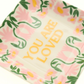 You Are Loved - Square Trinket Tray - Mellow Monkey