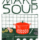 Make Soup - Framed Art Print - 8-in x 10-in - Mellow Monkey