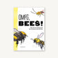 OMFG, BEES! - Paperback Book - Matt Kracht