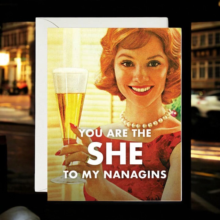 You Are The She To My Nanagins - Greeting Card - Mellow Monkey