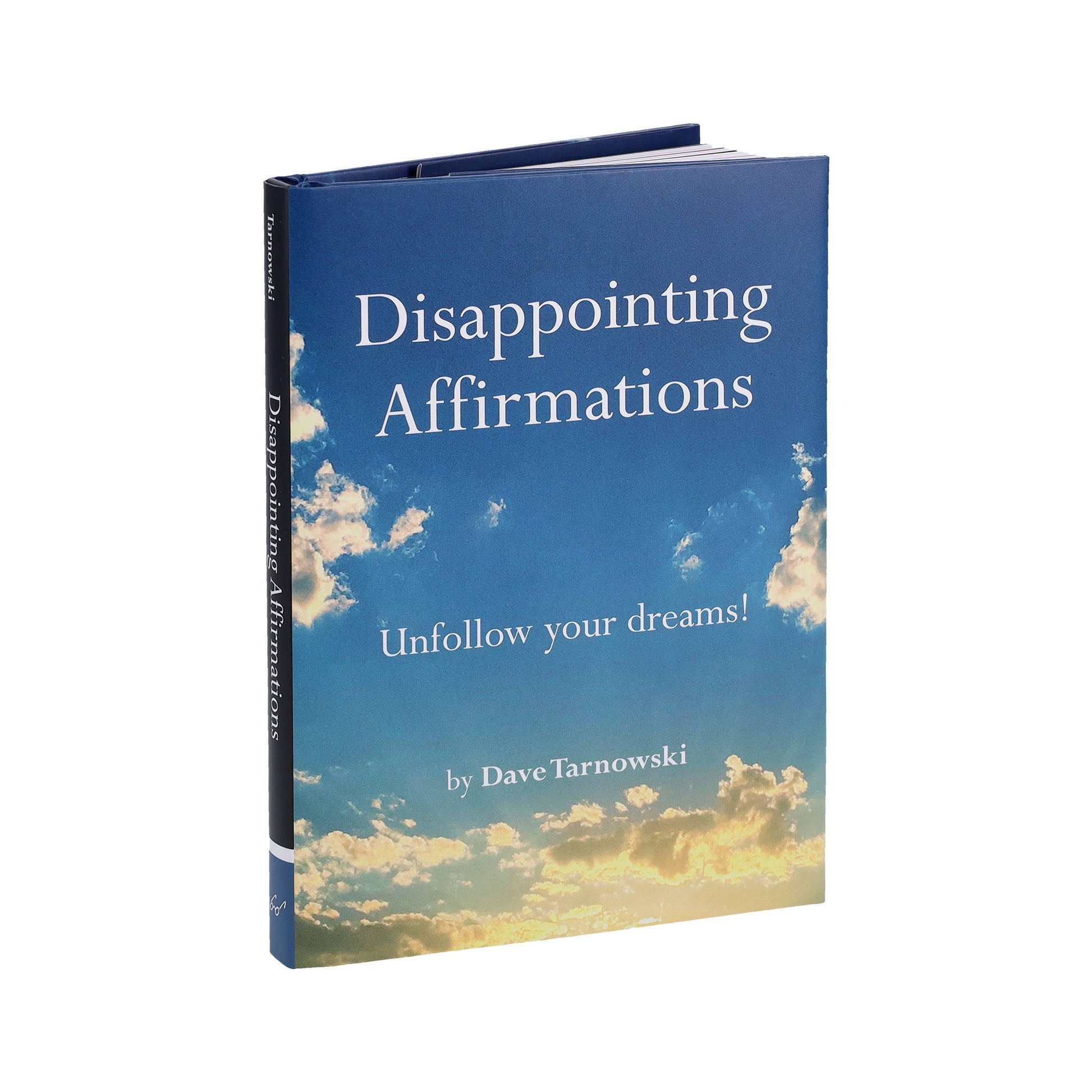 Disappointing Affirmations - Unfollow Your Dreams! - Book - Mellow Monkey