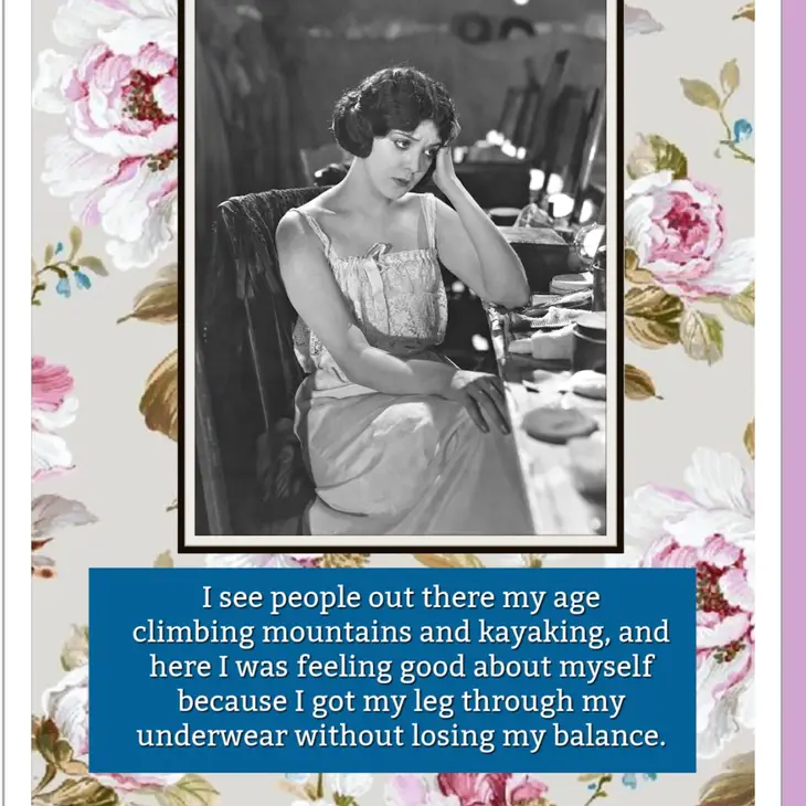 I See People Out There My Age Climbing Mountains And Kayaking - Greeting Card - Mellow Monkey