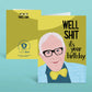Well Shit It's Your Birthday - Birthday Greeting card - Mellow Monkey