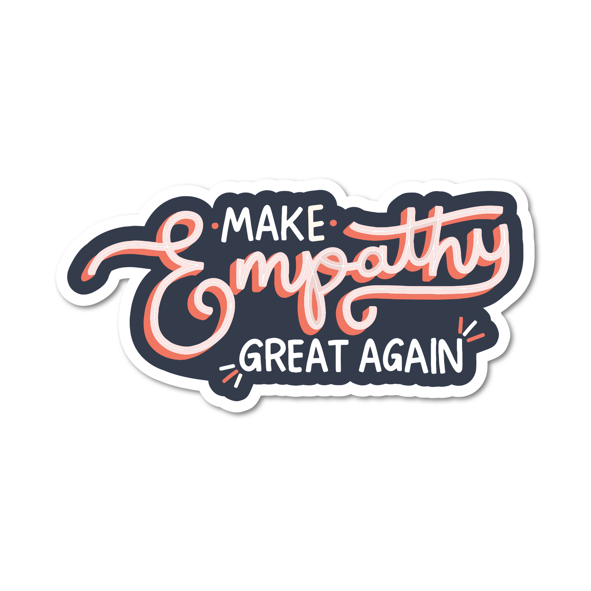 Make Empathy Great Again Vinyl Sticker - Mellow Monkey