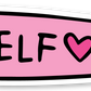 Self-Love Die Cut Sticker - Mellow Monkey