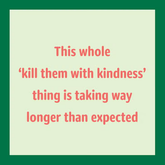 Kill Them with Kindness - Greeting Card - Mellow Monkey