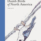 The Field Guide to Dumb Birds of North America - Paperback - Matt Kracht - Mellow Monkey