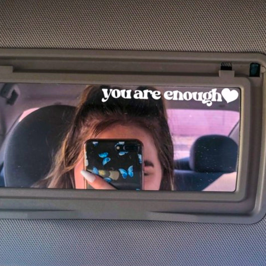 You Are Enough - Mirror Decal