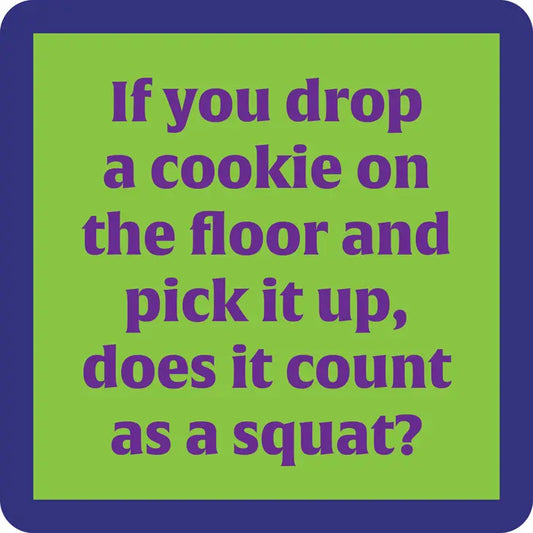 If You Drop A Cookie On The Floor - Coaster - 4-in - Mellow Monkey