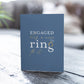 Engaged Has a Nice Ring to It – Engagement Card - Mellow Monkey