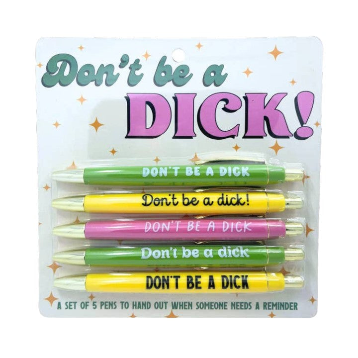 Don't Be a Dick! - 5 Pen Set - Mellow Monkey