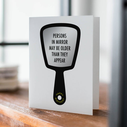 Look In The Mirror – Funny Birthday Card - Mellow Monkey