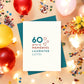 60 Years Of Memories, Laughter, Love - Birthday Card - Mellow Monkey