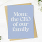 Mom: The CEO Of Our Family - Mother's Day Greeting Card - Mellow Monkey