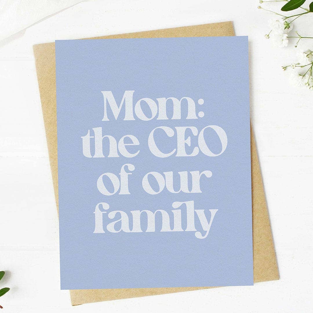 Mom: The CEO Of Our Family - Mother's Day Greeting Card - Mellow Monkey