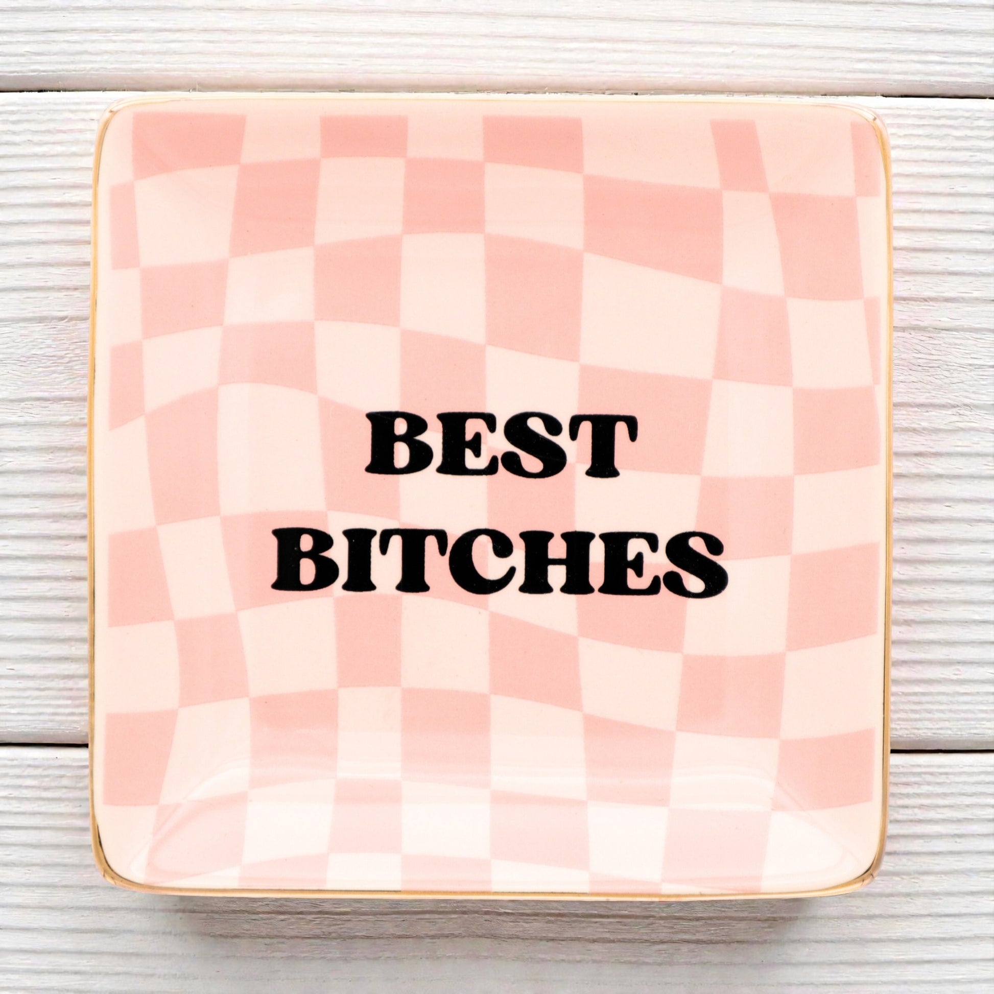 Best Bitches - Square Trinket Tray - Mellow Monkey
