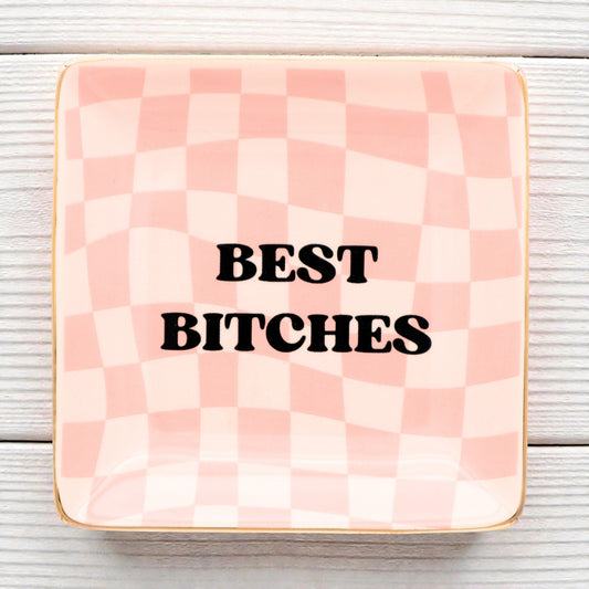 Best Bitches - Square Trinket Tray - Mellow Monkey