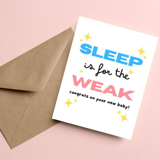 Sleep Is For The Weak - New Baby Greeting Card - Mellow Monkey