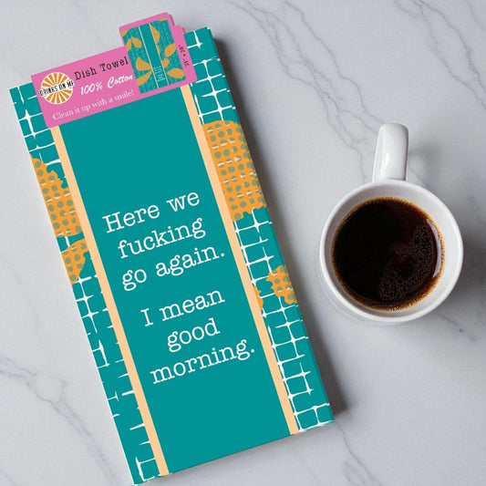 Good Morning - Funny Cotton Dish Towel - Mellow Monkey