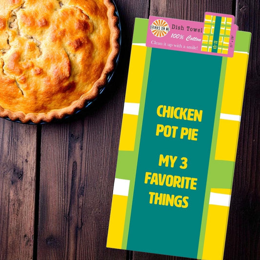Chicken Pot Pie - Funny Cotton Dish Towel - Mellow Monkey