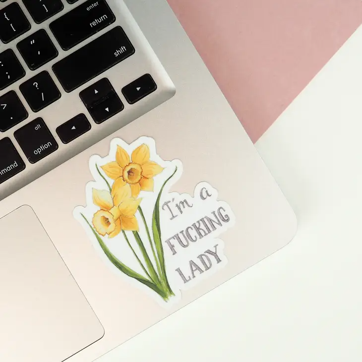 I'm A Fucking Lady - Floral Vinyl Decal Sticker - Mellow Monkey