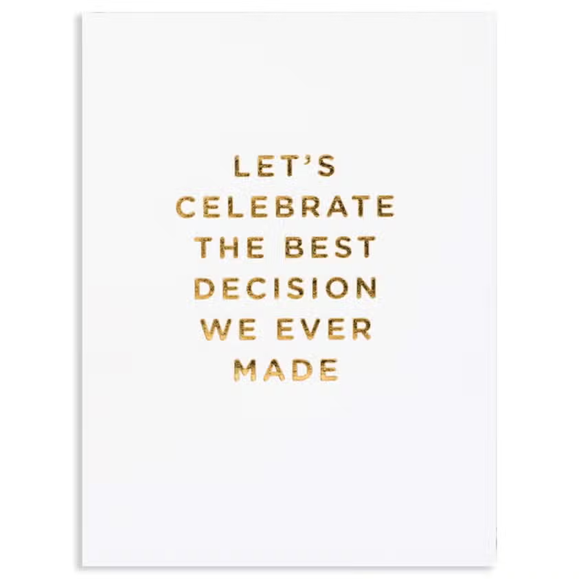 Let's Celebrate The Best Decision We've Made - Anniversary Greeting Card - Mellow Monkey