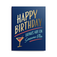 Happy Birthday Drinks Are On Someone Else - Greeting Card