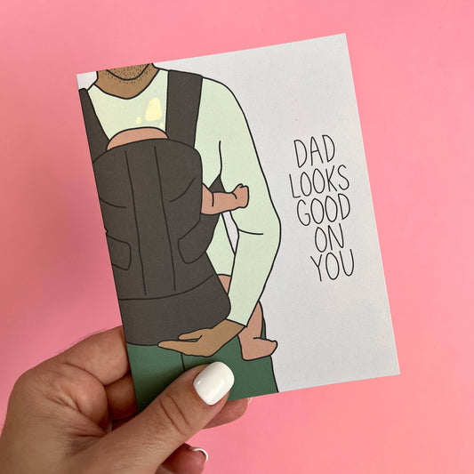 Dad Looks Good - New Dad Greeting Card - Mellow Monkey