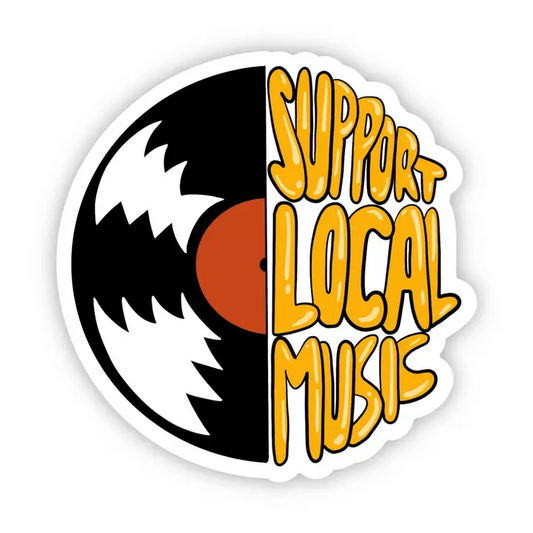 Support Local Music - Vinyl Decal Sticker - Mellow Monkey