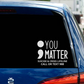 You Matter Crisis Lifeline 988 (Suicide Prevention) - 6-in Car Decal in Matte White