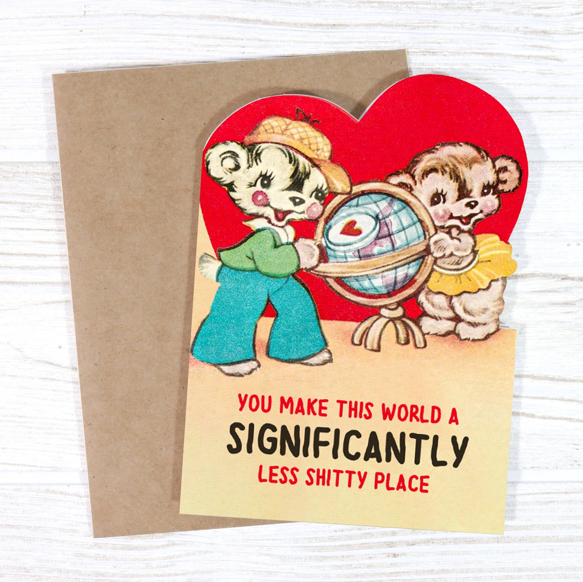 You Make This World a Less Shitty Place - Valentine's Card - Mellow Monkey
