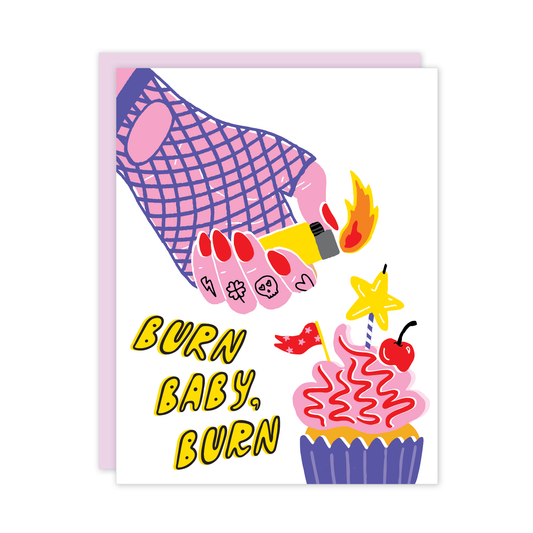 Burn Baby Burn - Birthday Card - Mellow Monkey