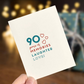 90 Years Of Memories, Laughter, Love - Birthday Card - Mellow Monkey