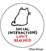 Social Interactions Limit Reached - Pin Back Button - 1-1/4-in - Mellow Monkey