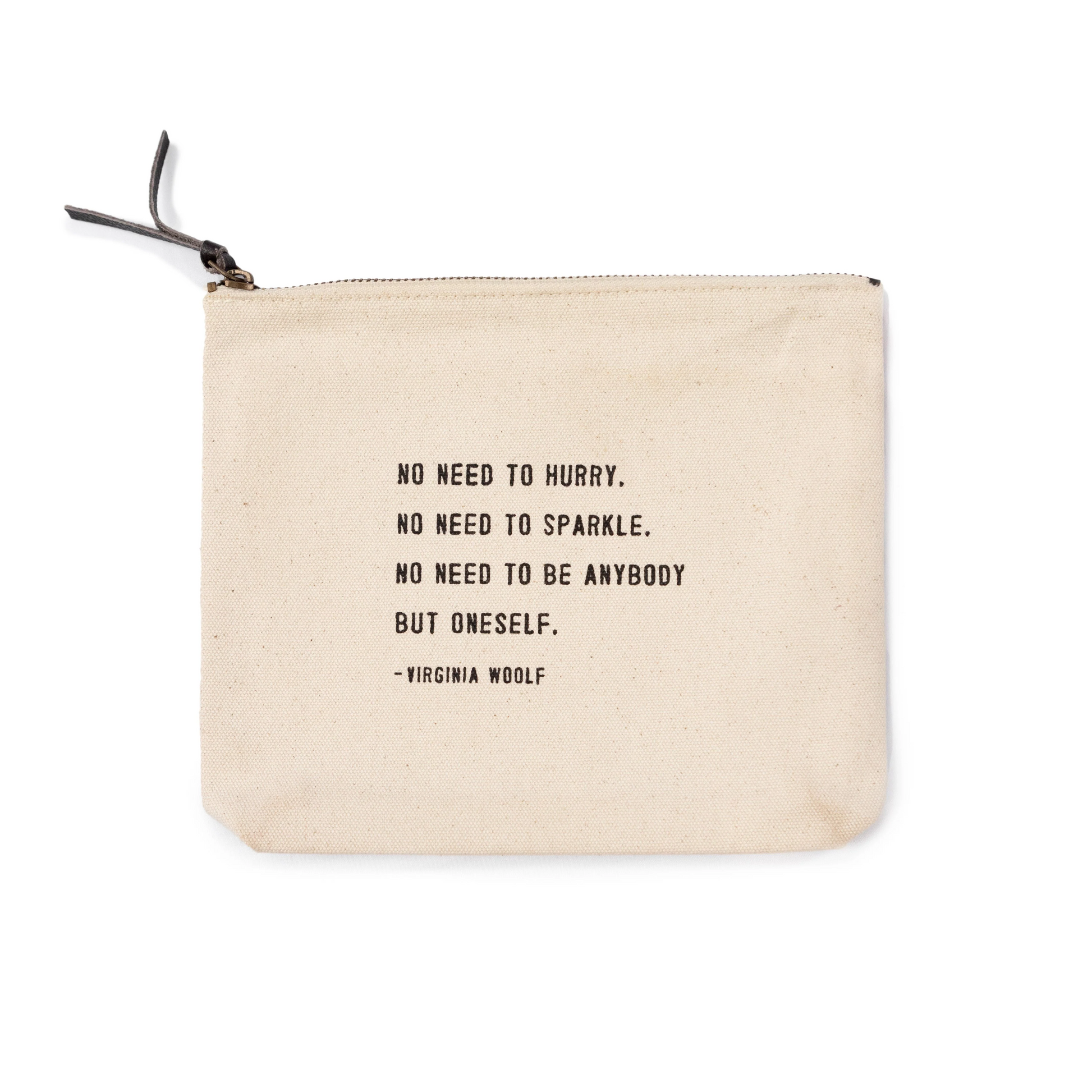 Canvas Zipper Bag - No Need to Hurry - Virginia Woolf - Mellow Monkey