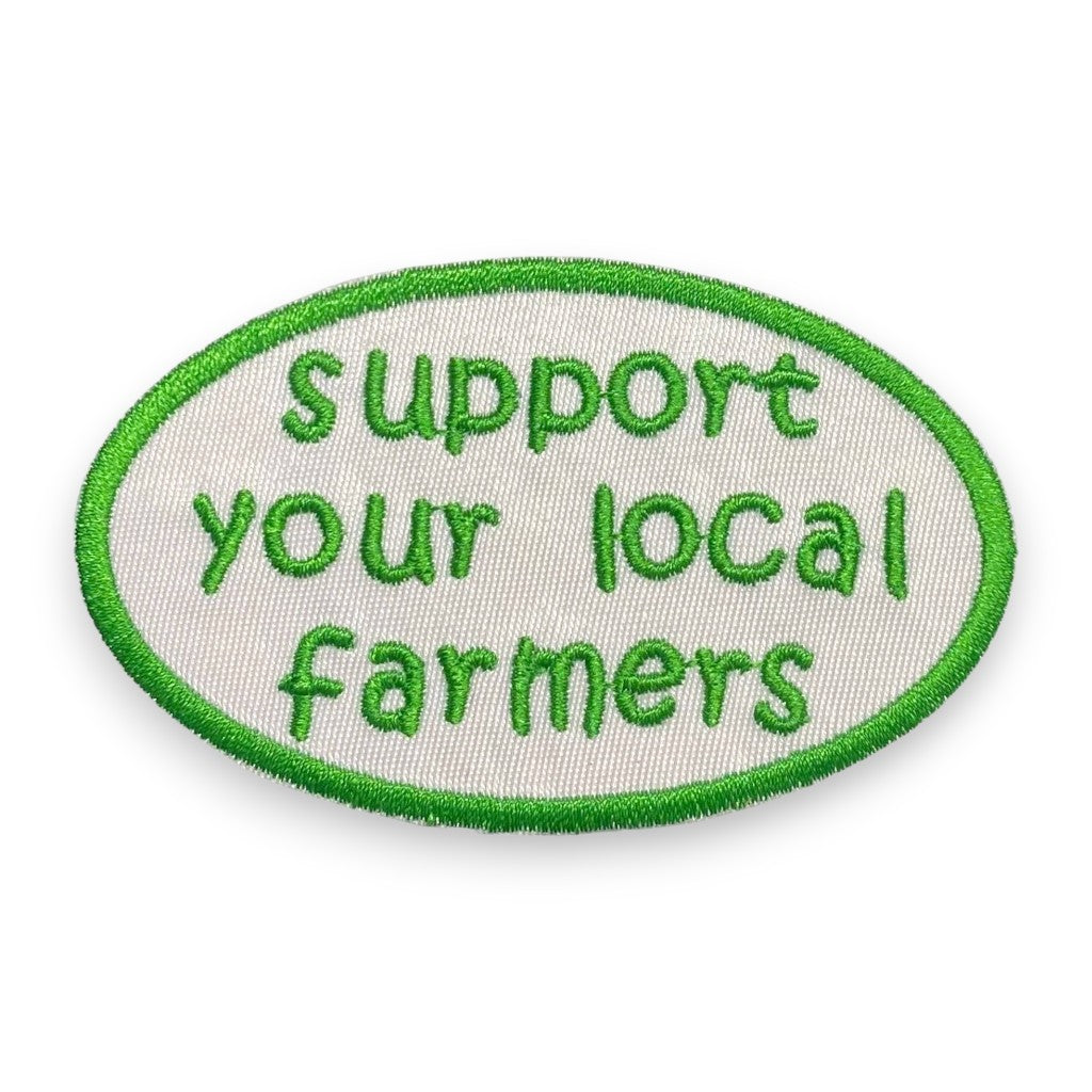 Support Your Local Farmers - Embroidered Iron on Patch - 2-in - Mellow Monkey