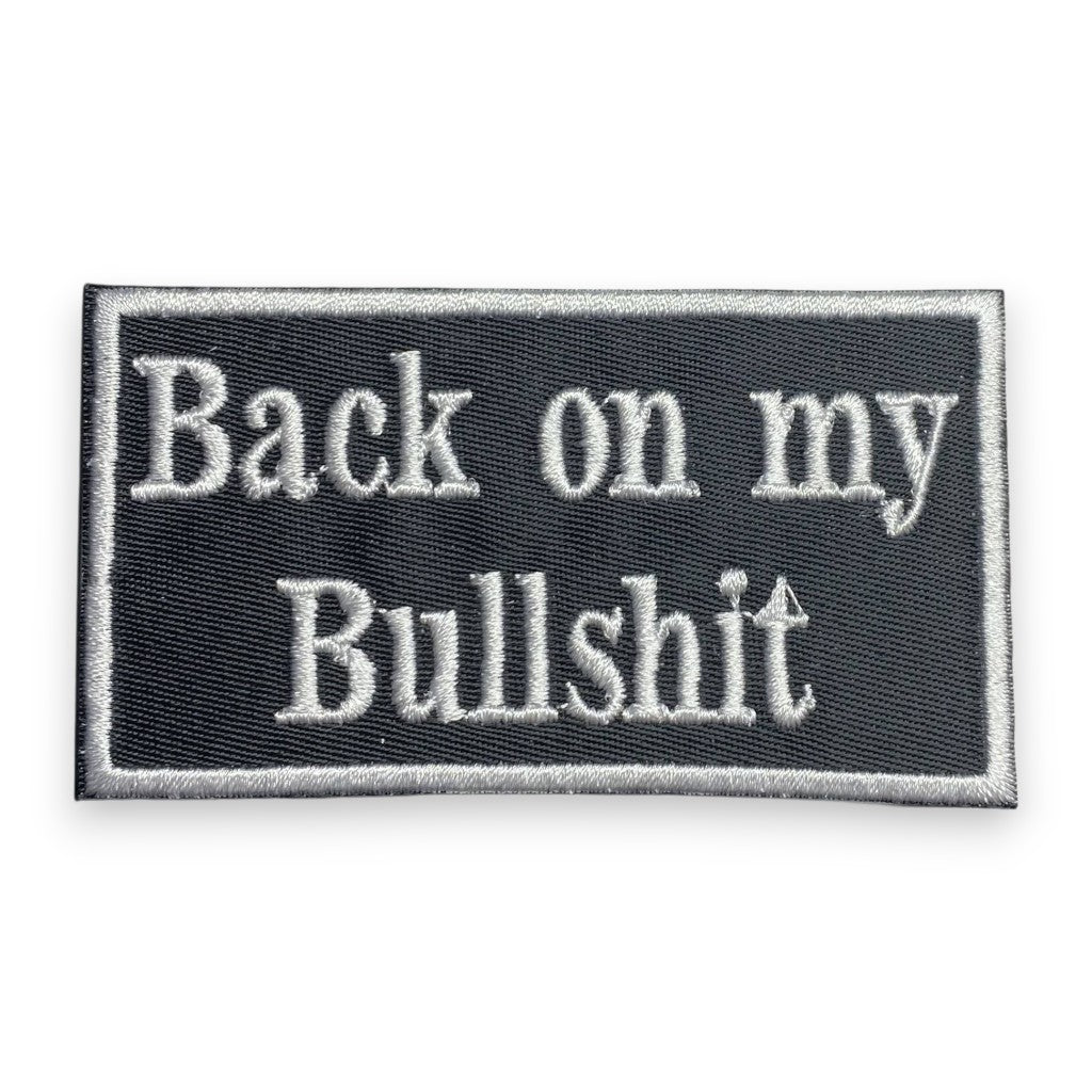 Back on my Bullshit - Embroidered Iron on Patch - 3-1/4-in - Mellow Monkey