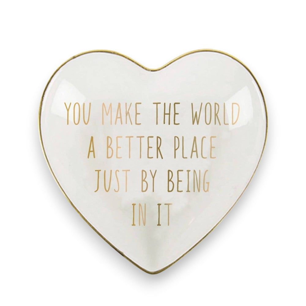 Mellow Monkey white ceramic heart-shaped trinket dish with gold foil text "You Make The World A Better Place Just By Being In It".