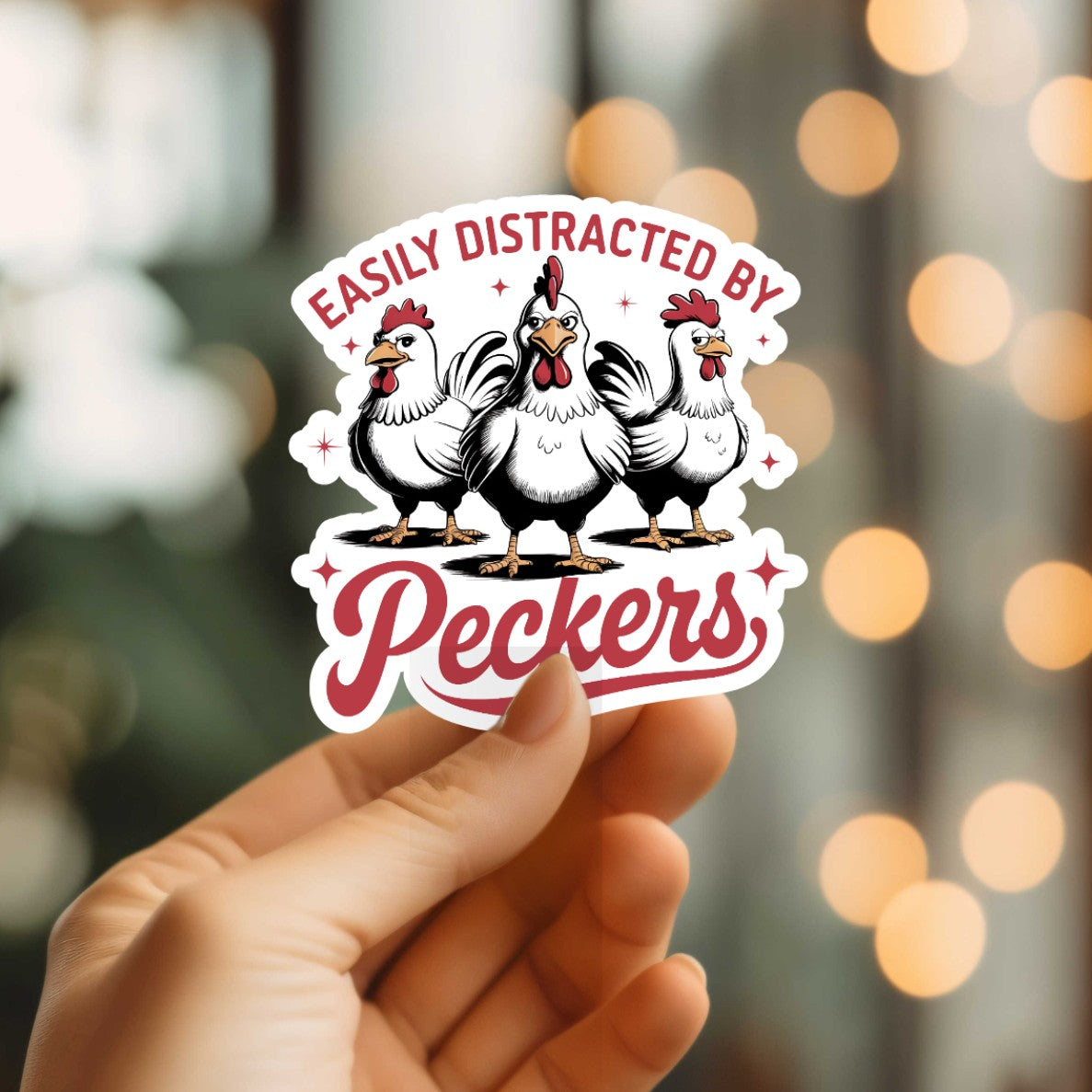 Mellow Monkey vinyl sticker featuring three chickens with the text Easily Distracted By Peckers in red and black