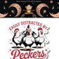 Mellow Monkey waterproof vinyl sticker featuring three chickens and the text Easily Distracted By Peckers