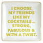 Mellow Monkey white ceramic trinket tray with gold trim and yellow text quote: "I Choose My Friends Like My Cocktails... Strong, Fabulous & With a Twist."