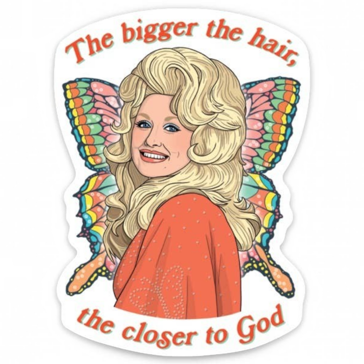 Mellow Monkey die cut sticker featuring a Dolly Parton illustration with butterfly wings and a humorous quote.
