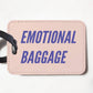 Mellow Monkey pink faux leather luggage tag with Emotional Baggage text in purple font and a black strap