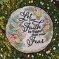 Mellow Monkey round stone plaque with hummingbirds and floral design featuring the quote Let Your Faith be Bigger