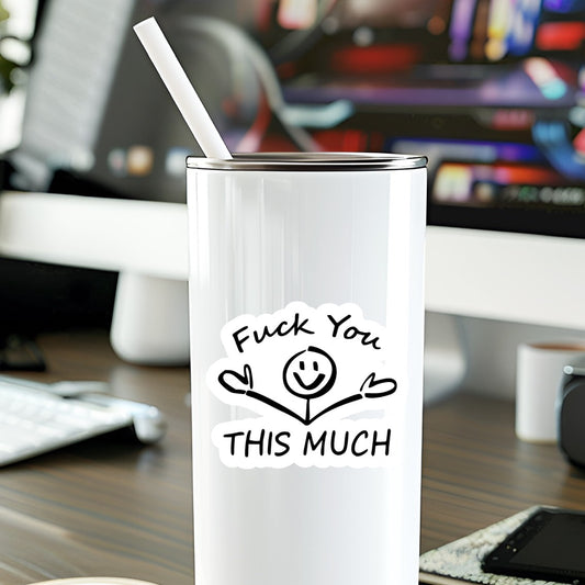 Mellow Monkey waterproof vinyl sticker featuring a stick figure with arms wide open and the text Fuck You This Much