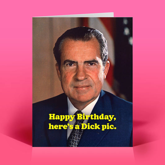 Mellow Monkey funny birthday card featuring a vintage portrait of Richard Nixon with irreverent text on pink background